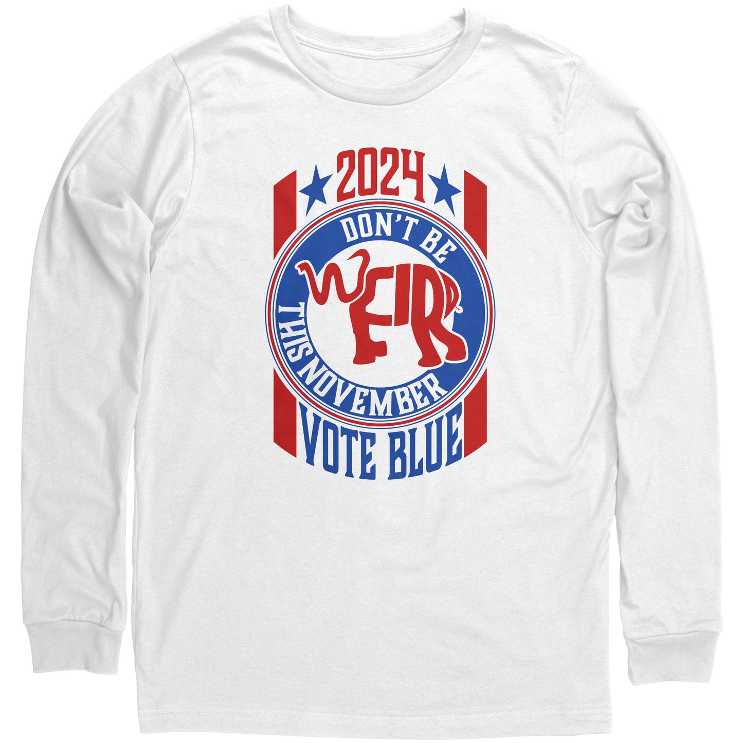 Don't Be Weird This November - Long Sleeve