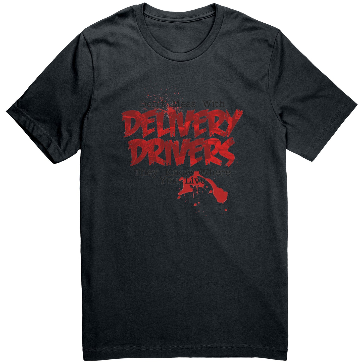 Don't Mess with Delivery Drivers Graphic Tee