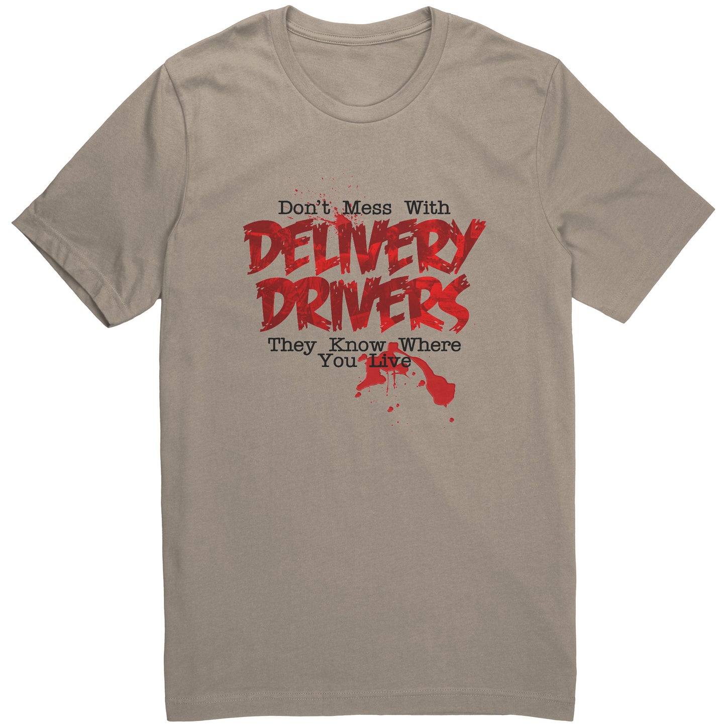 Don't Mess with Delivery Drivers Graphic Tee