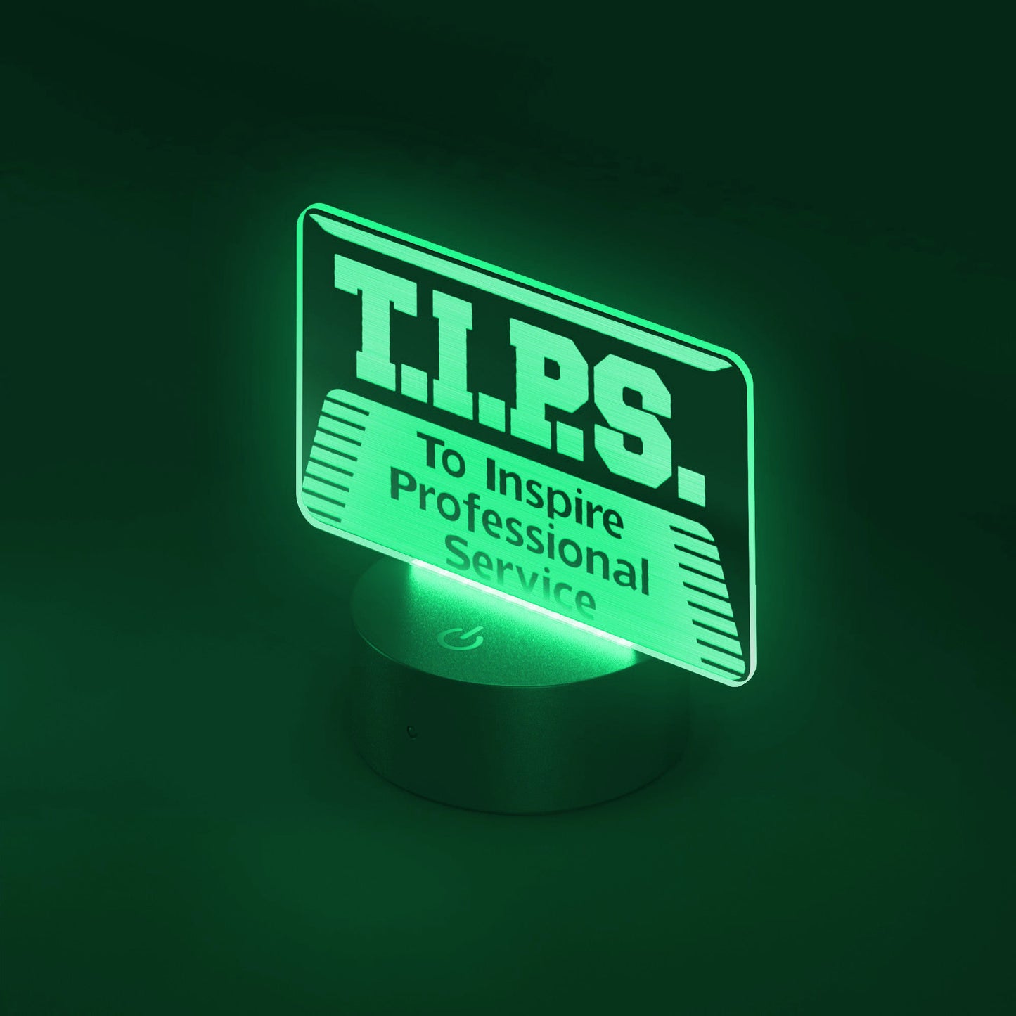 T.I.P.S. LED Sign