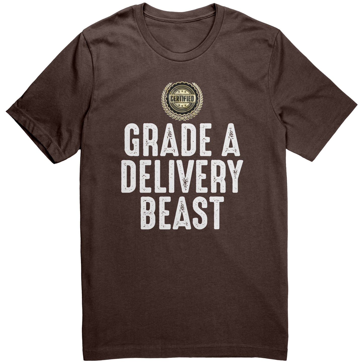 Certified Grade A Delivery Beast Graphic Tee