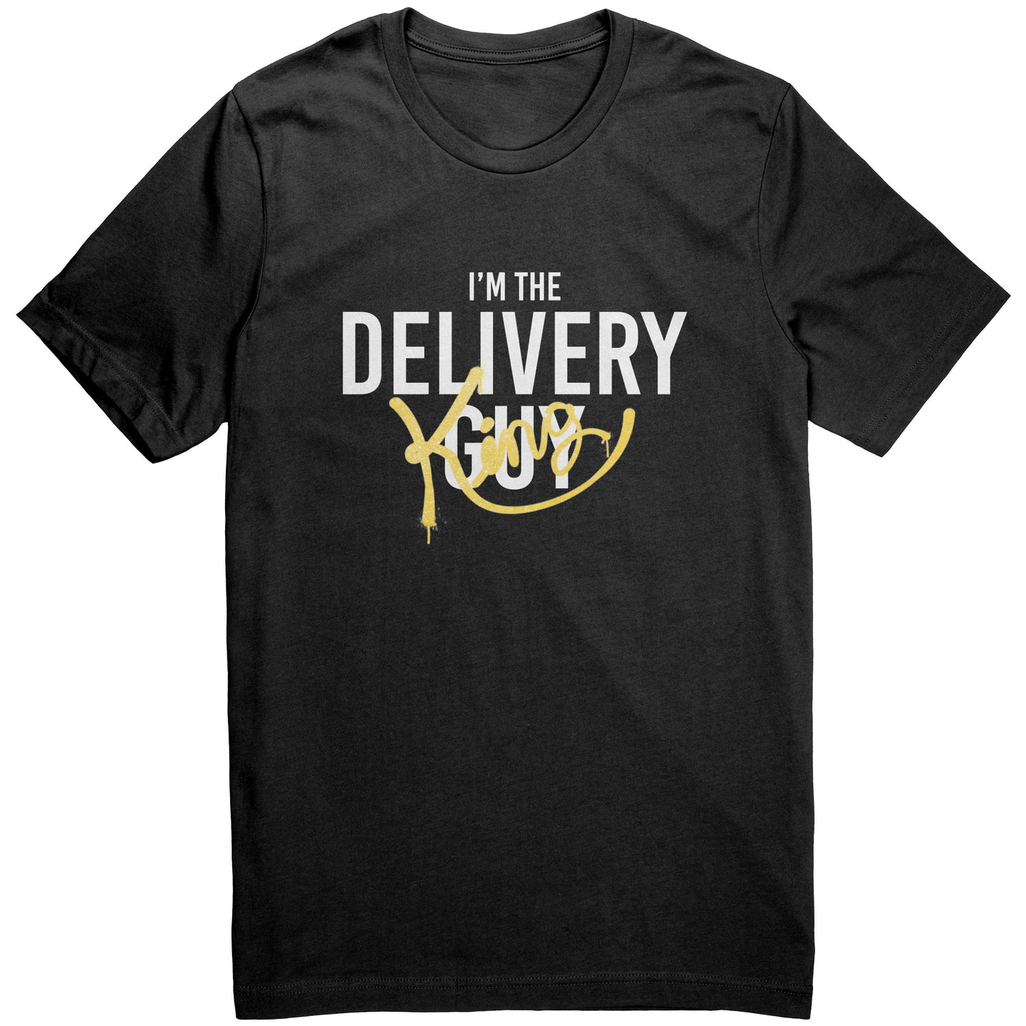 I'm the Delivery King Graphic Tee