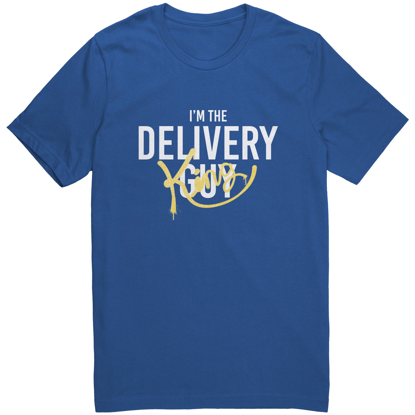 I'm the Delivery King Graphic Tee