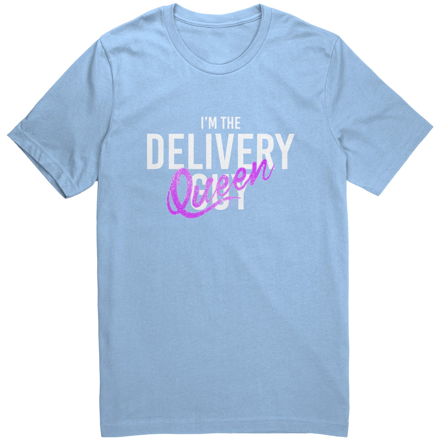 I'm the Delivery Queen Graphic Tee