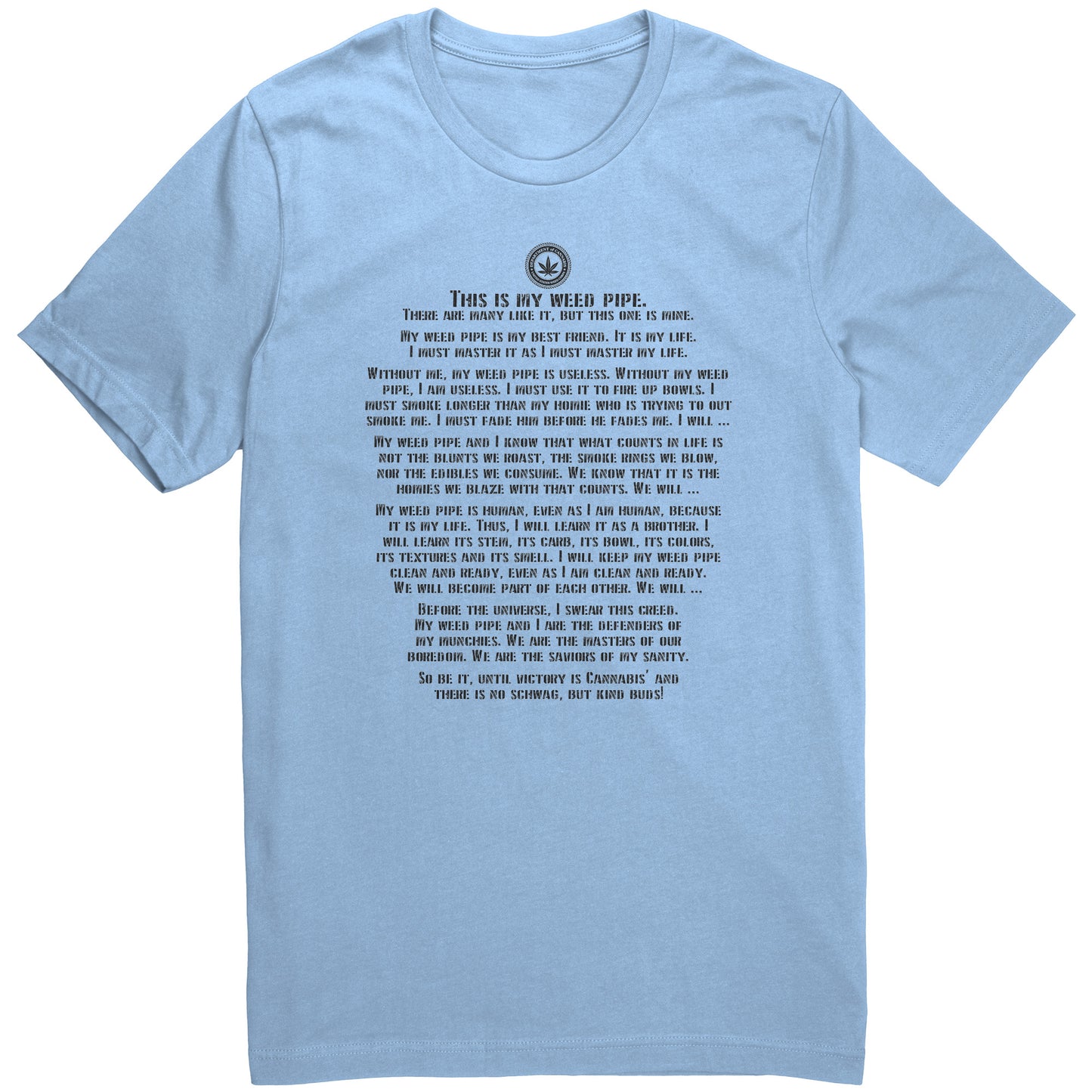 The Weed Pipe Creed Tee